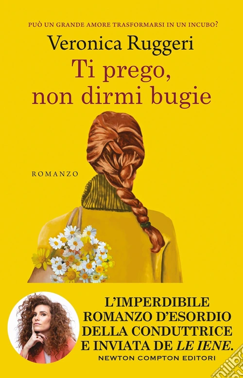 Ti prego, non dirmi bugie