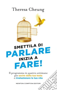Smettila di parlare, inizia a fare! libro