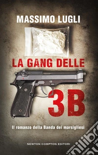 La gang delle tre B libro