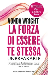La forza di essere te stessa. Unbreakable