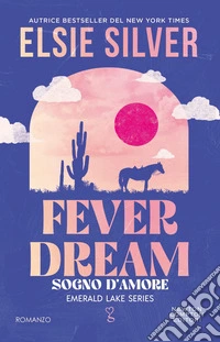 Fever dream. Sogno d'amore libro
