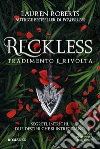 Reckless. Tradimento e rivolta libro