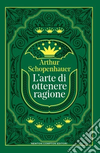 L'arte di ottenere ragione libro