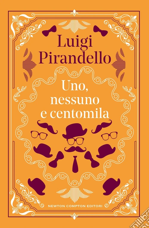 Uno, nessuno e centomila. Ediz. integrale