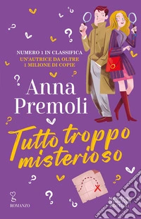 Tutto troppo misterioso libro