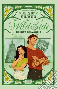 Wild side. Spirito selvaggio. Limited edition libro