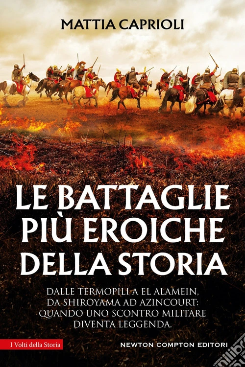 Le battaglie più eroiche della storia