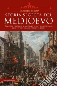 Storia segreta del Medioevo
