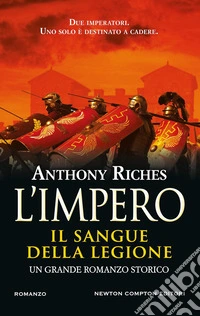 Il sangue della legione. L'impero libro