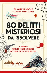 80 delitti misteriosi da risolvere libro