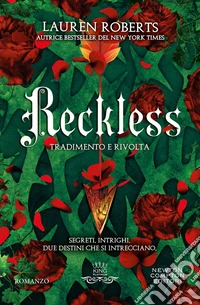 Reckless. Tradimento e rivolta