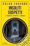 Insoliti sospetti. Le indagini dei fratelli Corsaro libro