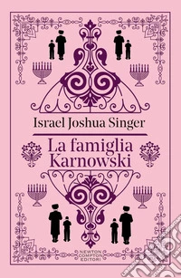 La famiglia Karnowski. Ediz. integrale
