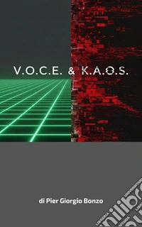 V.O.C.E. & K.A.O.S. libro