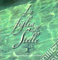 La figlia delle stelle libro