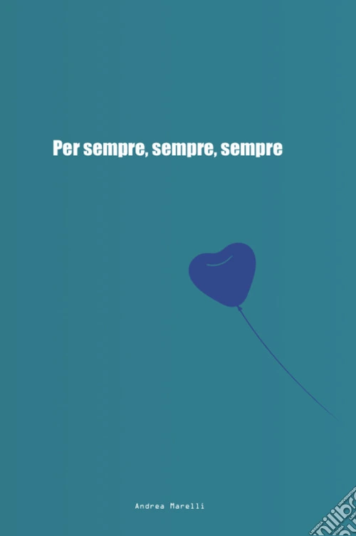 Per sempre, sempre, sempre. Ediz. integrale