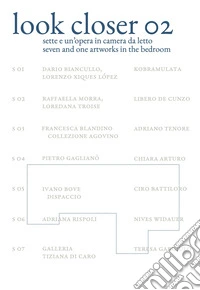 Look closer 02. Sette e un?opera in camera da letto-Seven and one artworks in the bedroom libro