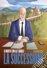 A nuoto con gli squali. La successione libro