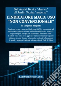 L'indicatore MACD: uso «non convenzionale» libro