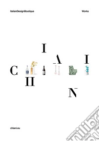Chiani. Italian Design Boutique. Works 2015-2025. Ediz. illustrata libro
