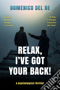 Relax, I've got your back! A totally gripping psychological thriller with a twist libro