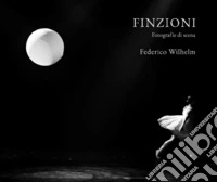 Finzioni. Fotografie di scena libro