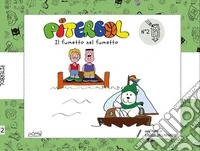 Piterbol. Il fumetto nel fumetto. Vol. 2 libro