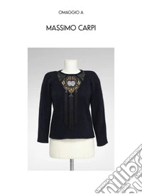 Omaggio a Massimo Carpi