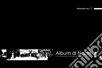 Album di nozze. Carnello ed i suoi matrimoni dal 1946 al 1976 libro