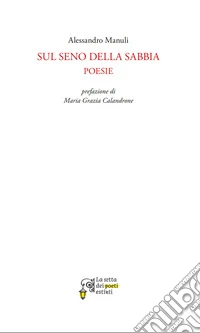 Sul seno della sabbia libro