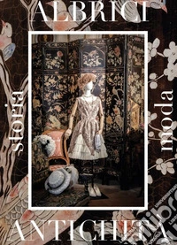Albrici. Storia, moda, antichità. Ediz. italiana e inglese libro