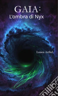 L'L'ombra di Nyx. Gaia libro