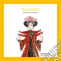 Turandot auf Deutsch. Fuer Kinder. Ediz. illustrata libro