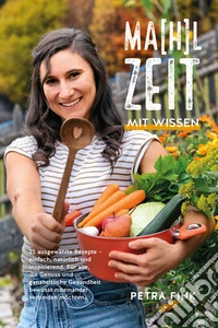 Ma(h)lzeit. Mit Wissen libro