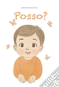 Posso? Ediz. illustrata