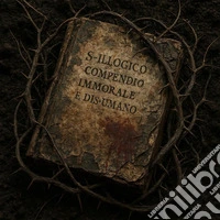 S-illogico compendio immorale e dis-umano libro