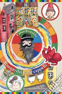 Il mago dai mille cappelli libro