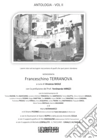 Antologia. Vol. 2: Monografia Franceschino Terranova libro