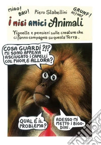I miei amici animali libro