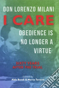 I care: obedience is no longer a virtue. Sixty years after the trial libro