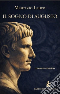 Il sogno di Augusto libro