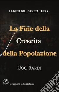 La fine della crescita della popolazione libro