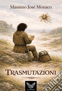 Trasmutazioni. Ediz. illustrata libro
