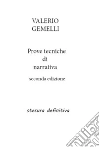 Prove tecniche di narrativa libro