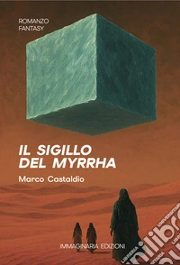 Il sigillo del Myrrha libro