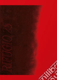 Rifugio 25. Ediz. multilingue