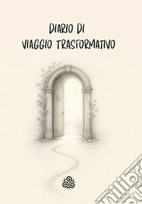 Diario di viaggio trasformativo libro