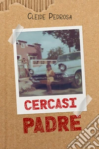 Cercasi padre libro