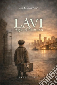 Lavi. Figlio di nessuno libro