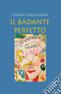 Il badante perfetto libro